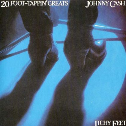 Johnny Cash - Itchy Feet - 20 Foot-Tappin' Greats [ CD ]