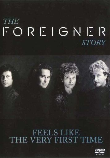 Foreigner - Feels Like The Very First Time:The Foreigner Story (DVD-Video)