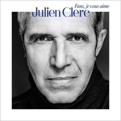 Julien Clerc - Fans, je vous aime (2CD) [ CD ]