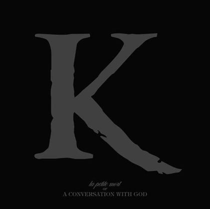 KING 810 - La Petite Mort or a Conversation with God [ CD ]