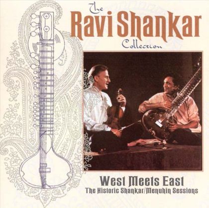Ravi Shankar & Yehudi Menuhin - West Meets East: The Historic Shankar/Menuhin Sessions [ CD ]