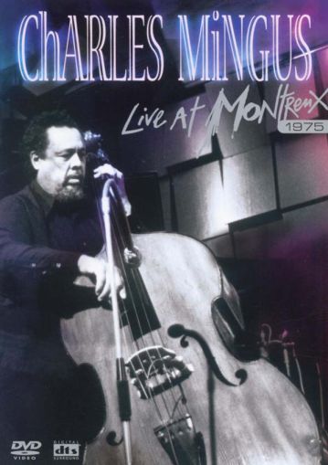 Charles Mingus - Live At Montreux 1975 (DVD-Video) [ DVD ]