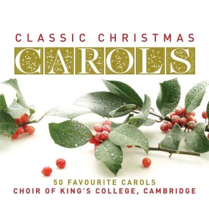 King's College Choir, Cambridge - Classic Christmas Carols (2CD) [ CD ]