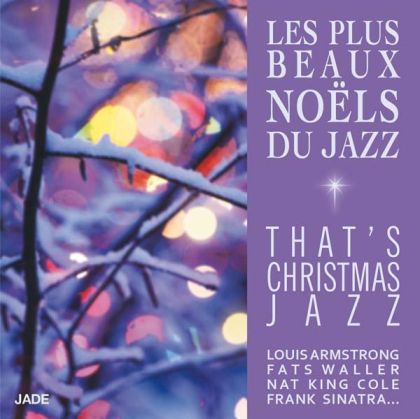 Les plus beaux Noels du jazz (That's Christmas Jazz) - Various Artists [ CD ]