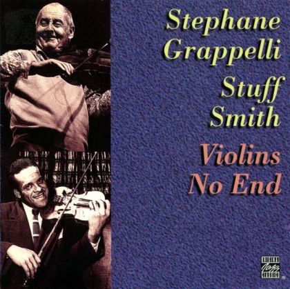 Stuff Smith & Stephane Grappelli - Violins No End [ CD ]
