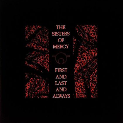 Sisters Of Mercy - First And Last And Always (Vinyl)