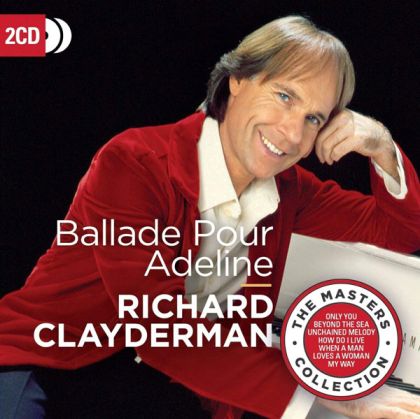 Richard Clayderman - Ballade Pour Adeline (The Masters Collection) (2CD)