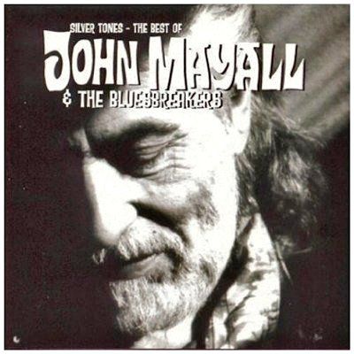 John Mayall & The Bluesbreakers - Silver Tones - The Best Of John Mayall [ CD ]
