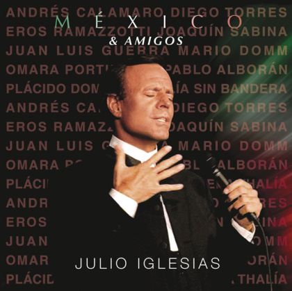 Julio Iglesias - Mеxico & Amigos [ CD ]