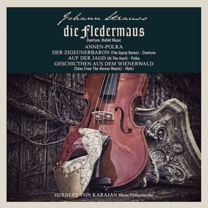 Wiener Philharmoniker, Herbert von Karajan - Johann Strauss II: Die Fledermaus, Annen Polka, Der Zigeunerbaron, Tales from the Vienna Woods (Vinyl) [ LP ]
