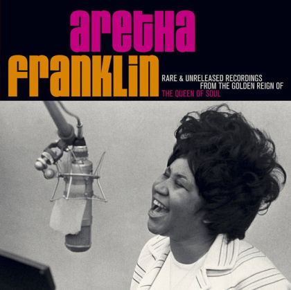 Aretha Franklin - Rare & Unreleased Recordings From The Golden Reign Of The Queen Of Soul (2CD) [ CD ]