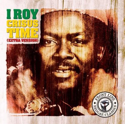 I-Roy - Crisus Time (Extra Version) [ CD ]