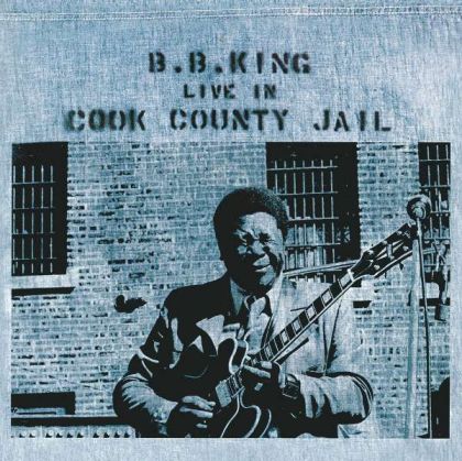 B.B. King - Live In Cook County Jail (Vinyl) [ LP ]