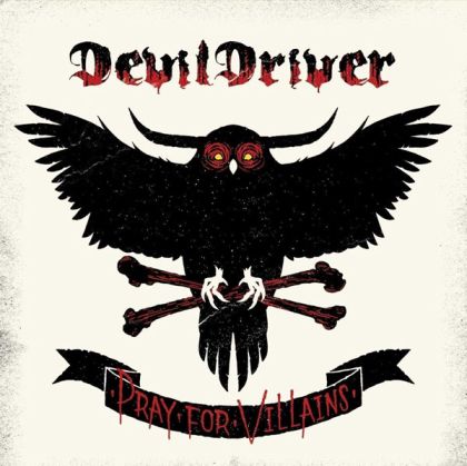 DevilDriver - Pray For Villains (Reissue, Digipack) [ CD ]
