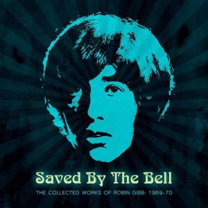 Robin Gibb - Saved By The Bell: The Collected Works Of Robin Gibb 1969-1970 (3CD) [ CD ]