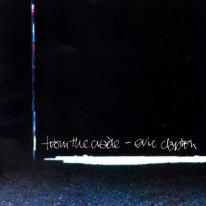 Eric Clapton - From The Cradle (2 x Vinyl)
