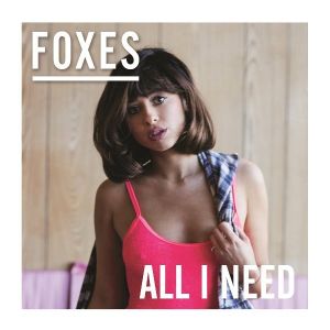 Foxes - All I Need [ CD ]