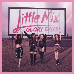 Little Mix - Glory Days [ CD ]