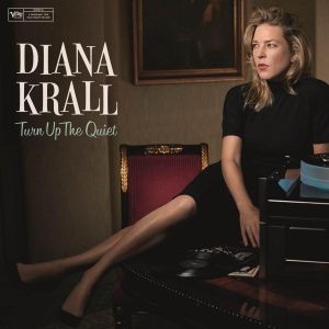 Diana Krall - Turn Up The Quiet [ CD ]