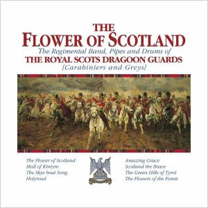 The Royal Scots Dragoon Guards - The Flower Of Scotland [ CD ]