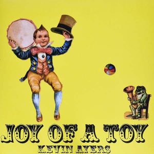 Kevin Ayers - Joy Of A Toy (Vinyl) [ LP ]