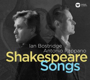 Ian Bostridge & Antonio Pappano - Shakespeare Songs - Songs On Texts By William Shakespeare [ CD ]