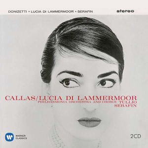 Maria Callas, Philharmonia Orchestra, Tullio Serafin - Donizetti: Lucia Di Lammermoor (1959) (2CD)