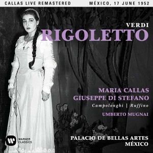 Maria Callas - Verdi - Rigoletto (Live Mexico, 17/06/1952) (2CD) [ CD ]