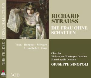 Staatskapelle Dresden, Giuseppe Sinopoli - Richard Strauss: Die Frau Ohne Schatten (3CD box)