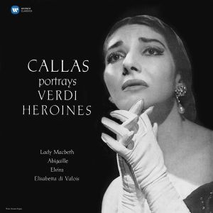 Maria Callas - Callas Portrays Verdi Heroines (Studio Recital) (Vinyl)