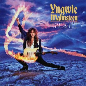 Yngwie Malmsteen - Fire & Ice (Limited Expanded Edition) (2 x Vinyl)