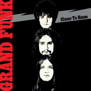 Grand Funk Railroad - Closer To Home (Vinyl)