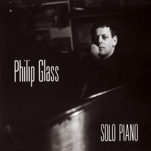 Philip Glass - Solo Piano (Vinyl) [ LP ]