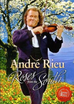 Andre Rieu - Roses From the South (DVD-Video)