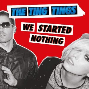 The Ting Tings - We Started Nothing (Limited Edition) (Vinyl) [ LP ]
