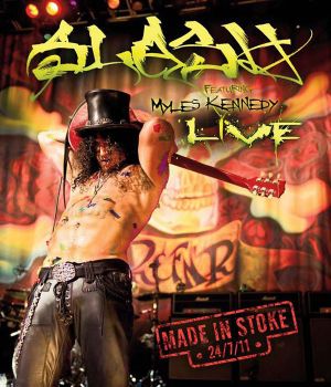 Slash - Made In Stoke 24/7/11 (Feat. Myles Kennedy) (Blu-Ray)