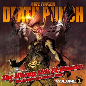 Five Finger Death Punch - The Wrong Side Of Heaven And The Righteous Side Of Hell, Volume 1 [ CD ]