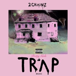 2 Chainz - Pretty Girls Like Trap Music [ CD ]