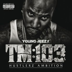 Young Jeezy - TM: 103 Hustlerz Ambition [ CD ]