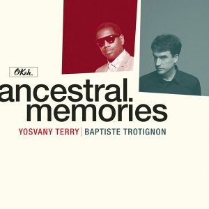 Baptiste Trotignon & Yosvany Terry - Ancestral Memories (2 x Vinyl) [ LP ]