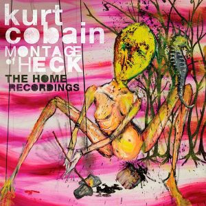 Kurt Cobain - Montage Of Heck - The Home Recordings [ CD ]