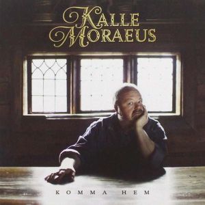 Kalle Moraeus - Komma hem [ CD ]