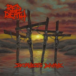 Red Death - Sickness Divine [ CD ]