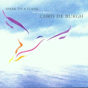 Chris De Burgh - Spark To A Flame: The Very Best Of Chris De Burgh [ CD ]