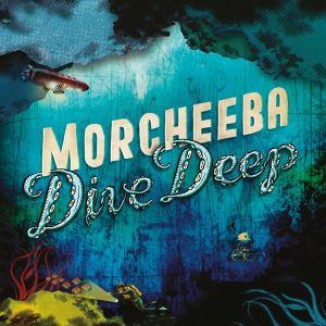 Morcheeba - Dive Deep (Limited Edition, Crystal Clear Coloured) (Vinyl)