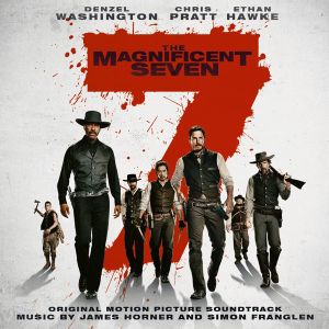 James Horner & Simon Franglen - The Magnificent Seven (Original Motion Picture Soundtrack) [ CD ]