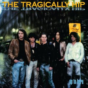 The Tragically Hip - Up To Here (Vinyl) [ LP ]