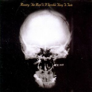 Ministry - The Mind Is A Terrible Thing To Taste (Reissue) [ CD ]