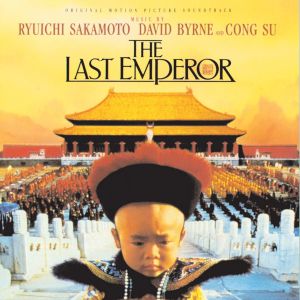 Ryuichi Sakamoto, David Byrne & Cong Su - The Last Emperor (Original Motion Picture Soundtrack) [ CD ]