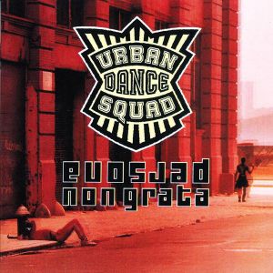 Urban Dance Squad - Persona Non Grata + Chicago 1995 Live (2CD)